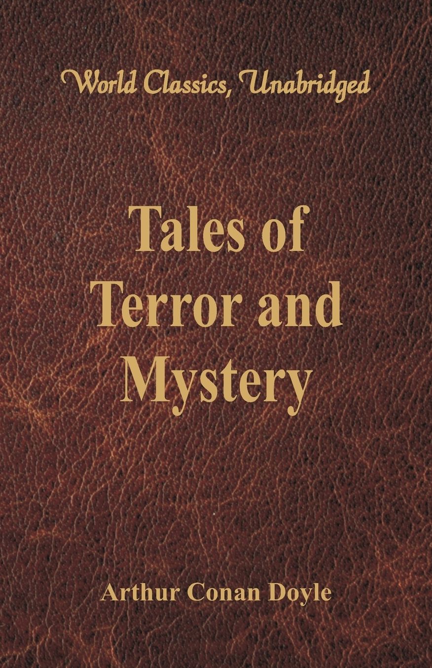 Tales of Terror and Mystery (World Classics, Unabridged)