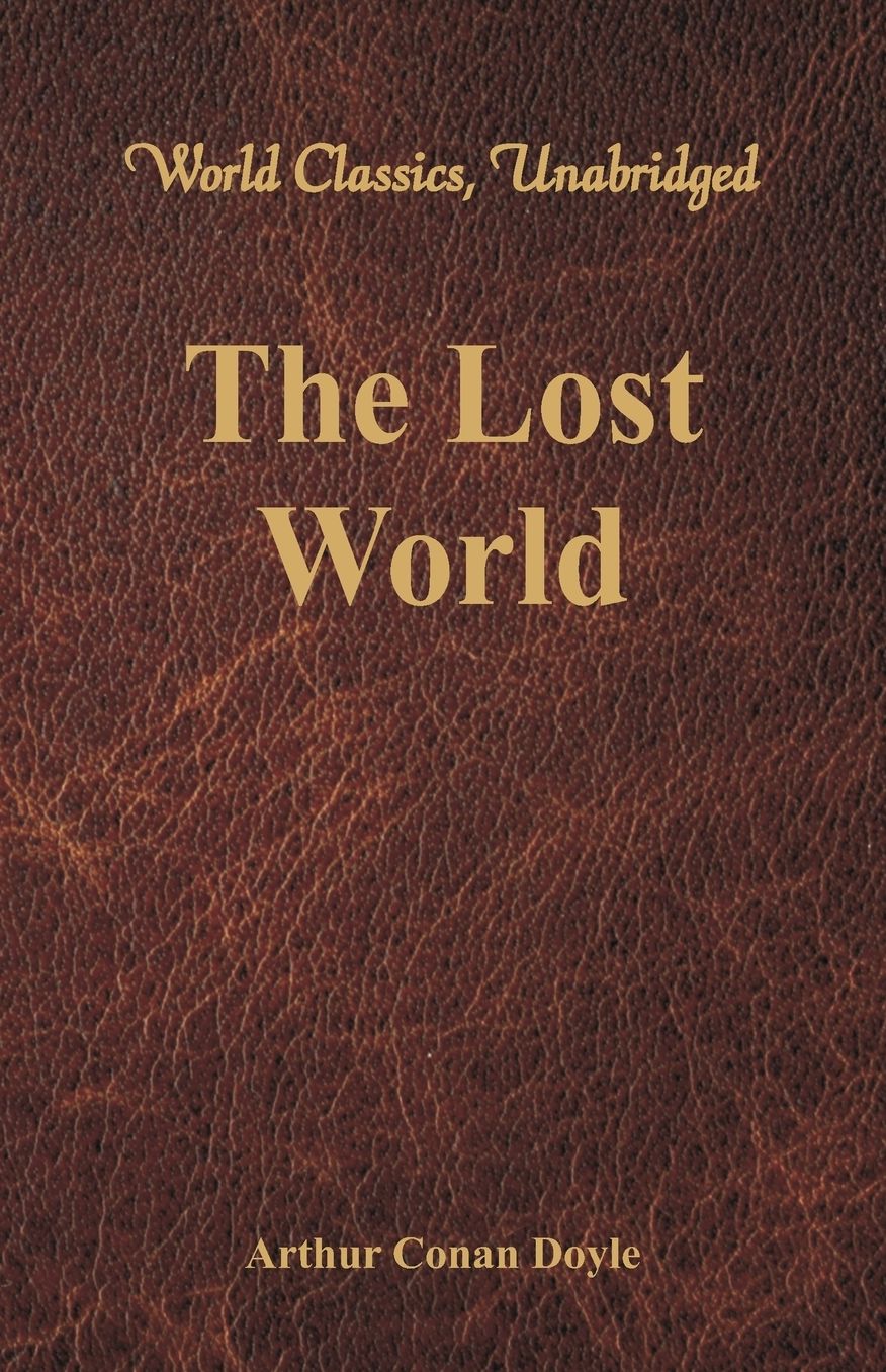 The Lost World (World Classics, Unabridged)