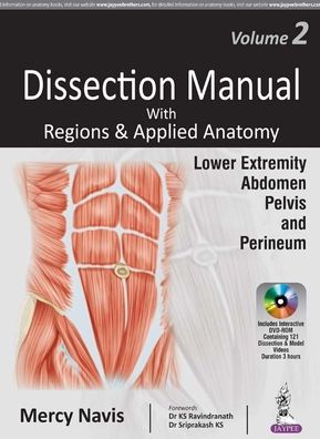 Dissection Manual with Regions & Applied Anatomy: Volume 2: Lower Extremity, Abdomen, Pelvis & Perineum
