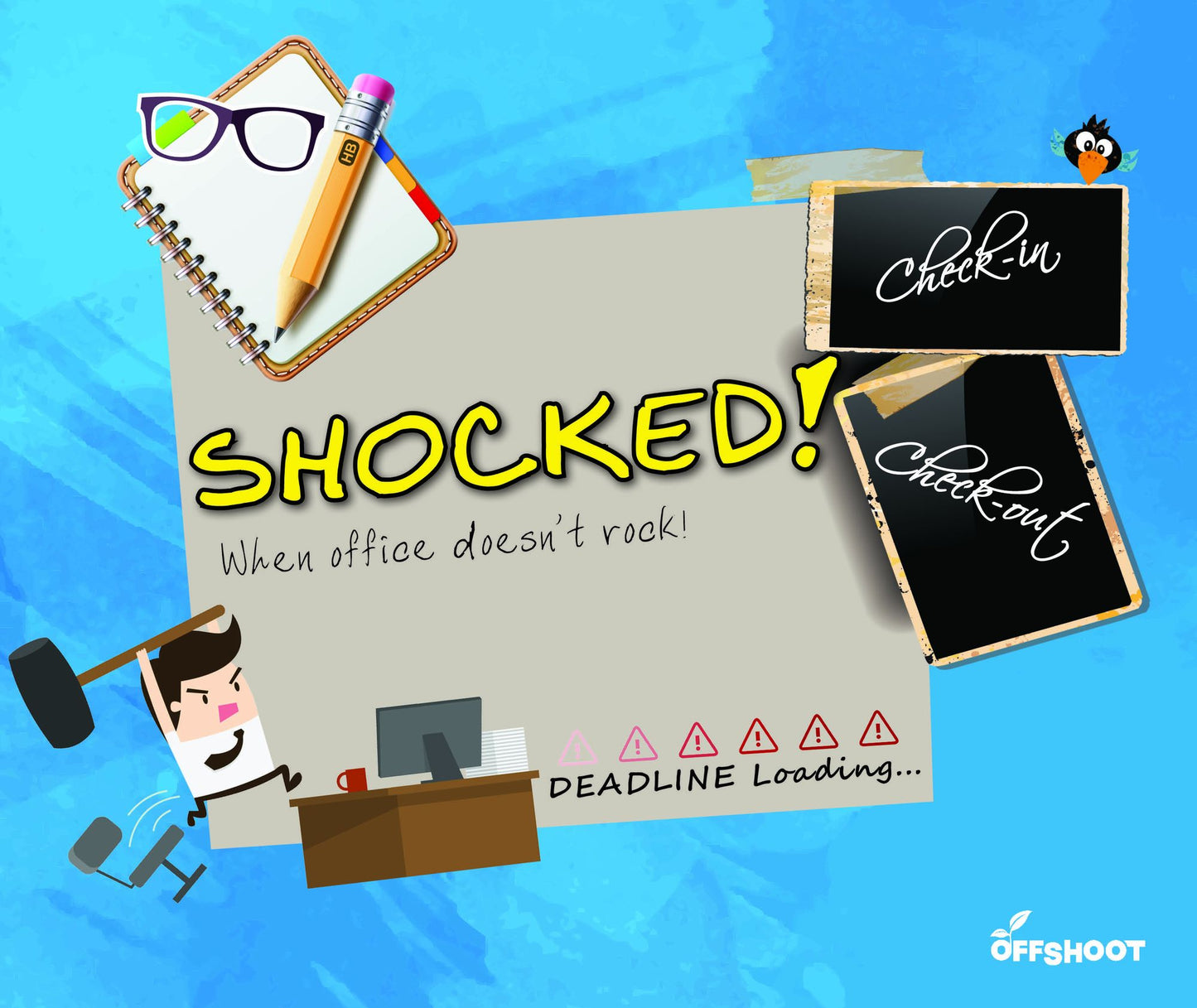 Shocked!: When office doesn't rock!