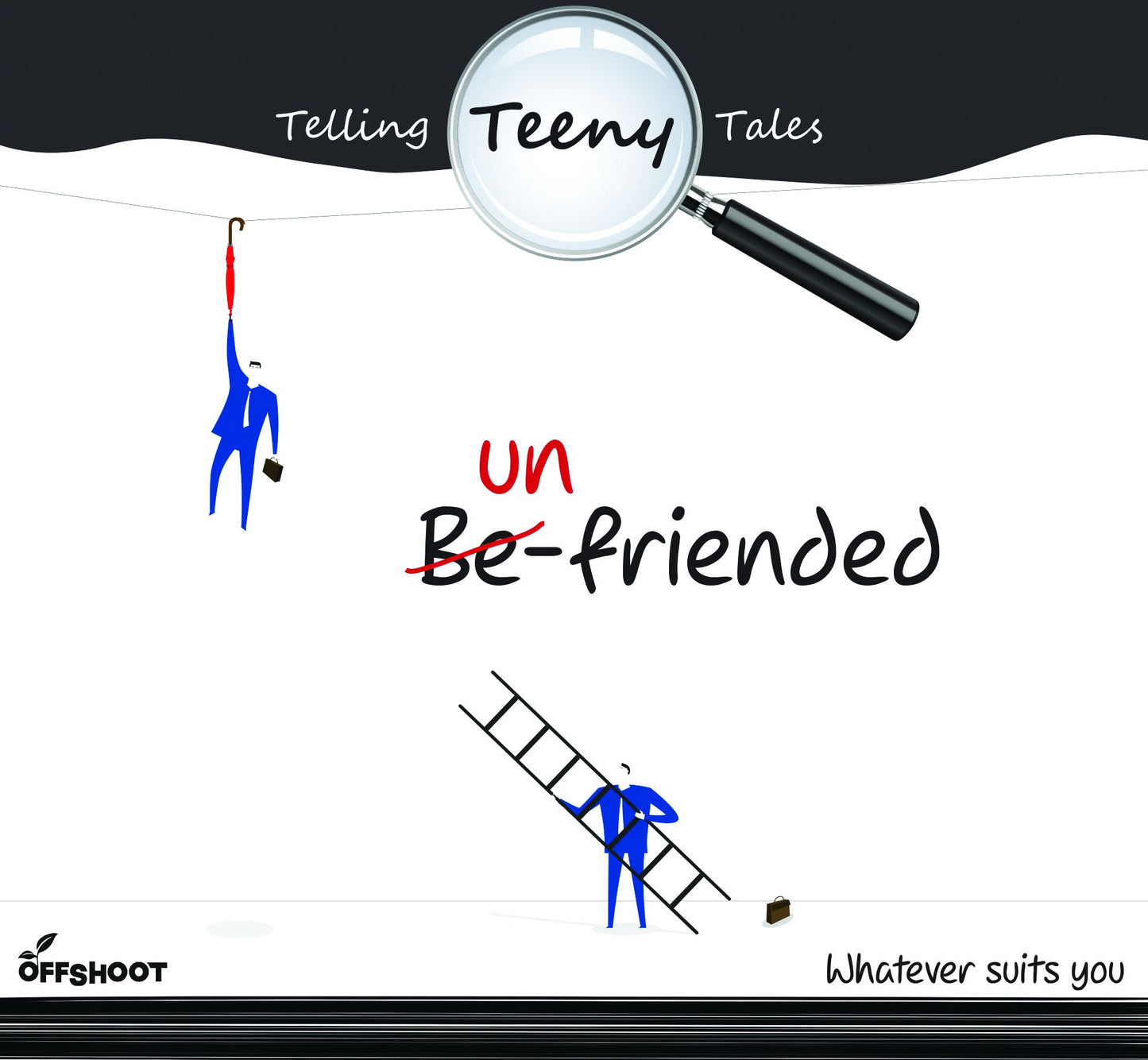 Un-friended: Whatever suits you