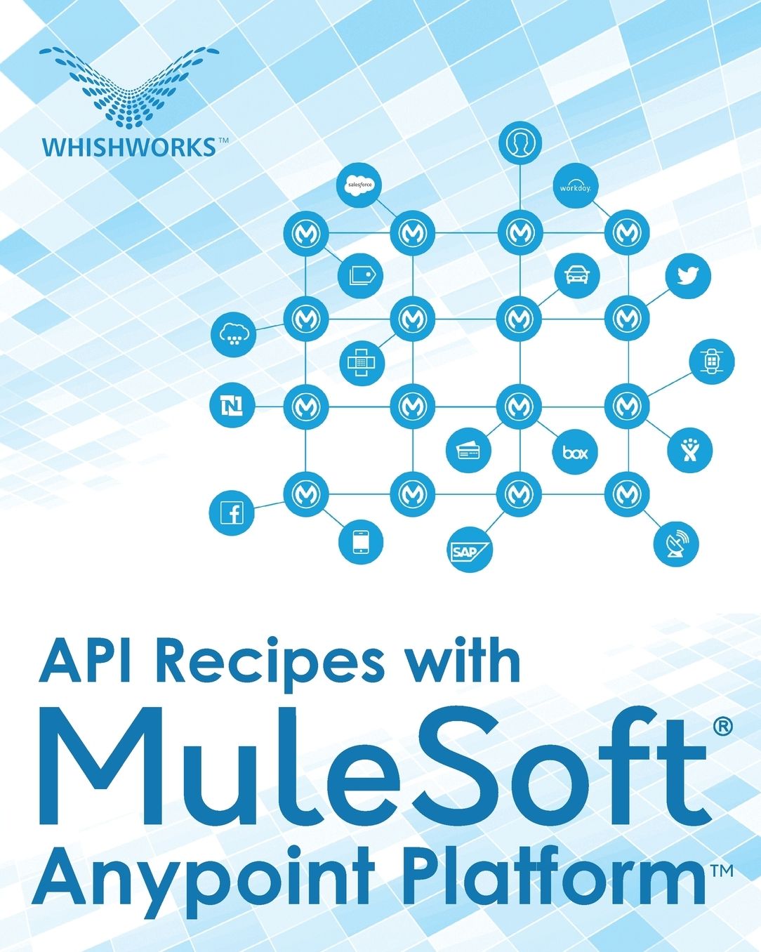 API Recipes with MuleSoft® Anypoint Platform