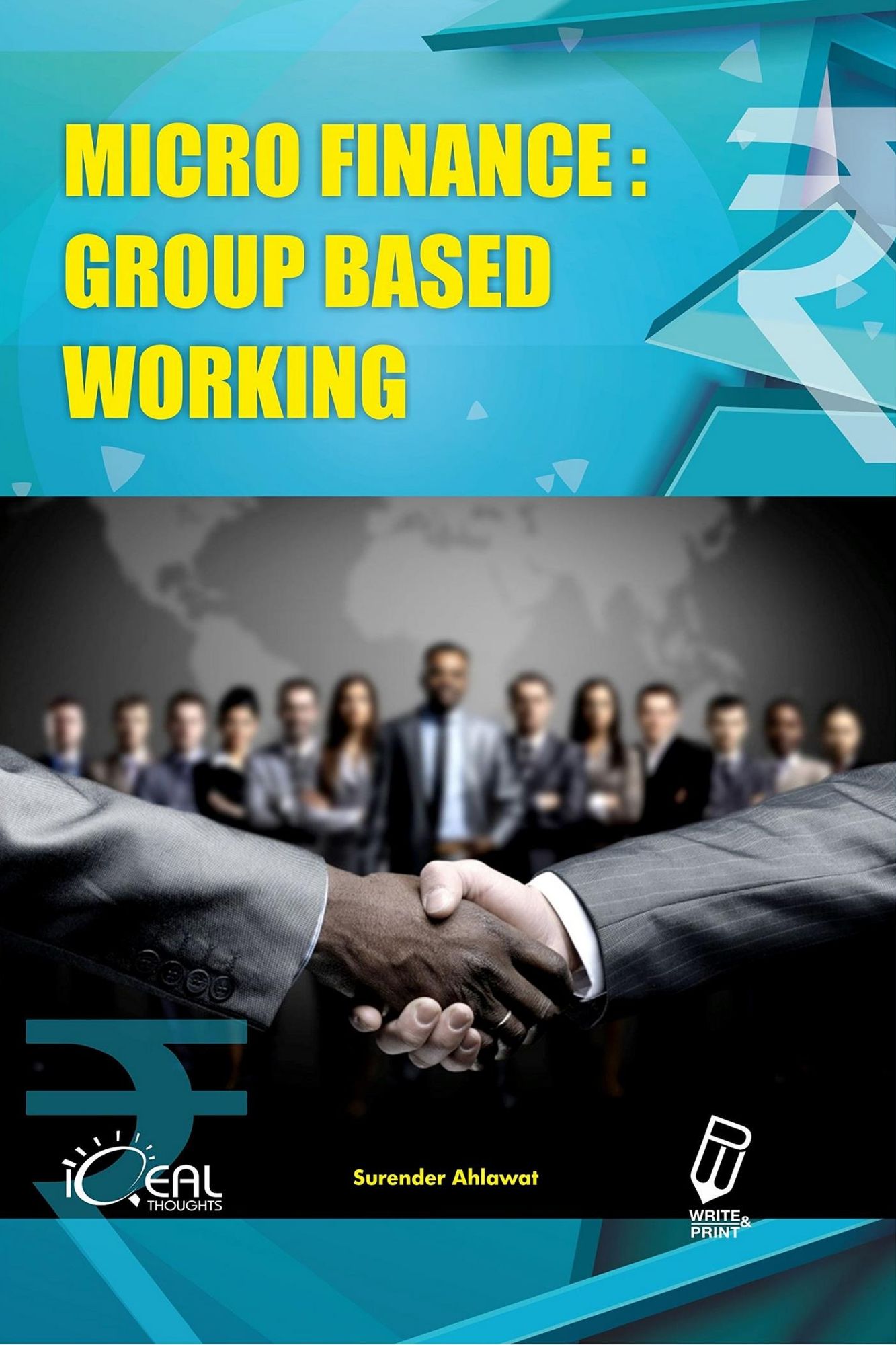 Micro Finance: Group Based Working