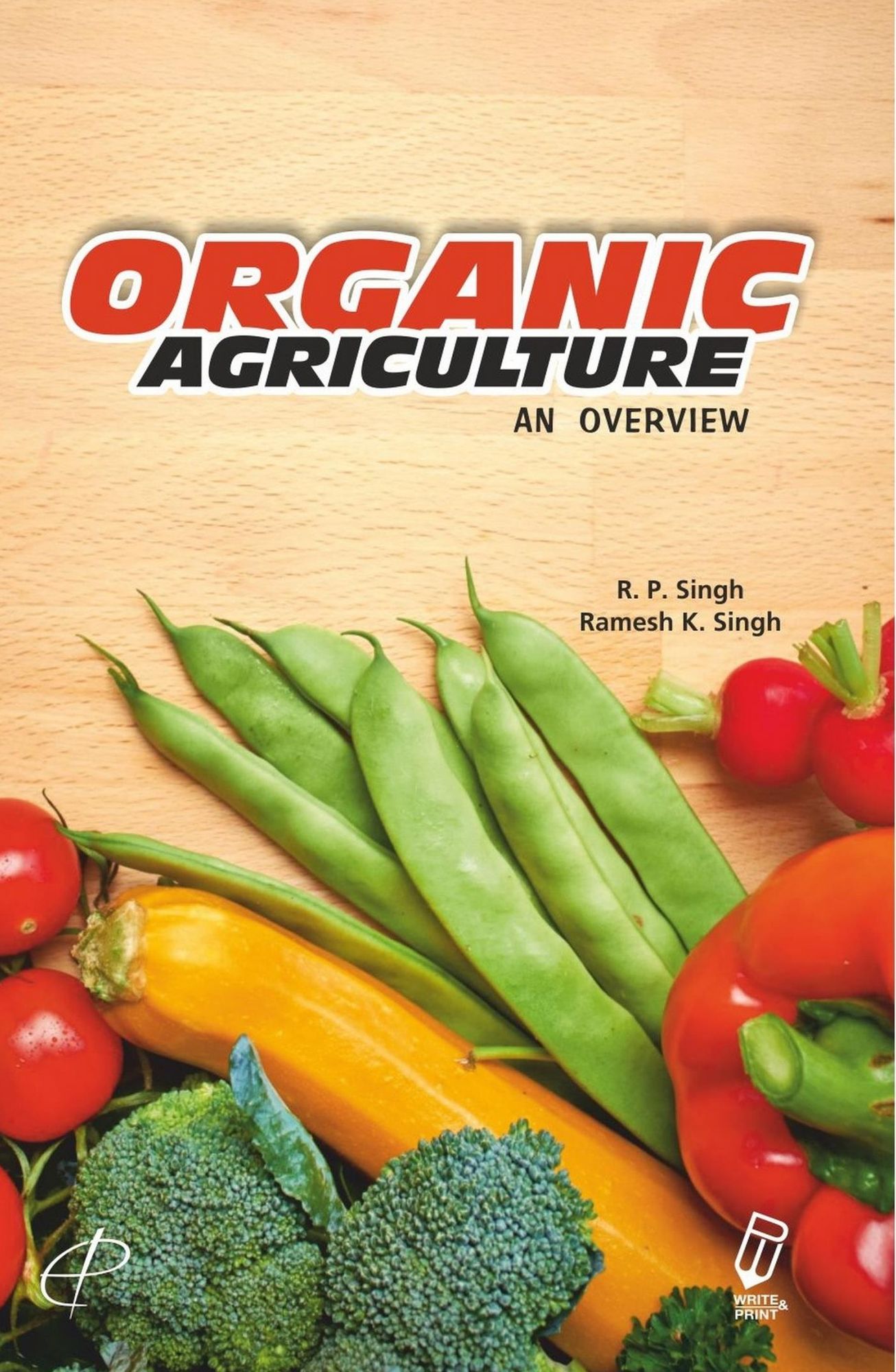 Organic Agriculture: An Overview