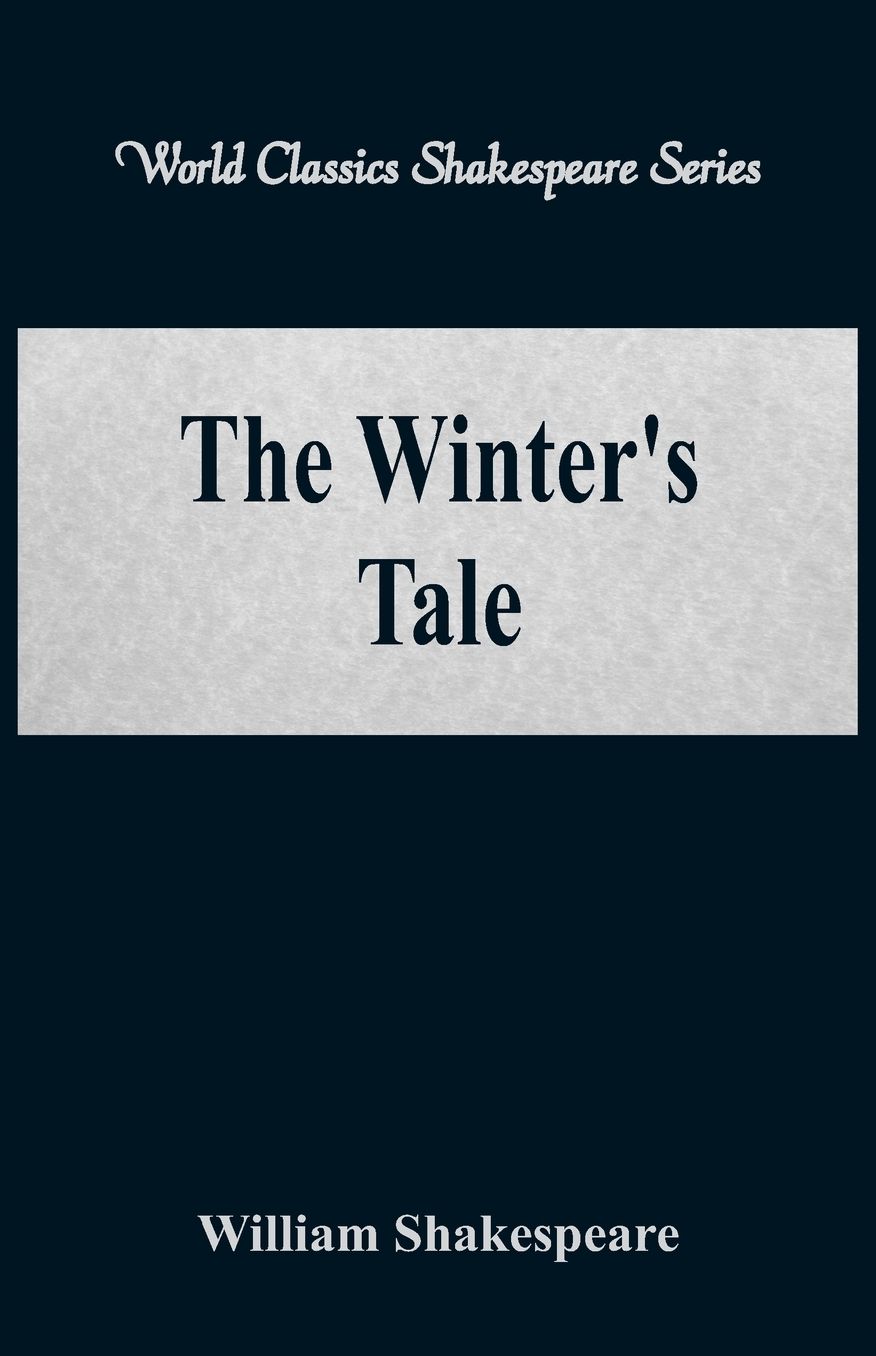The Winter's Tale (World Classics Shakespeare Series)