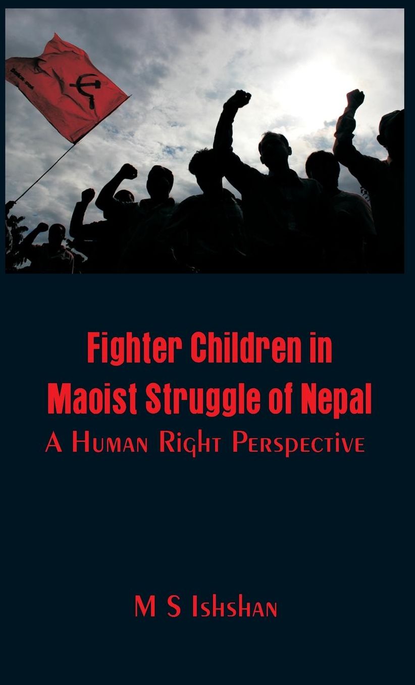 Fighter Children in Maoist Struggle of Nepal: A Human Right Perspective