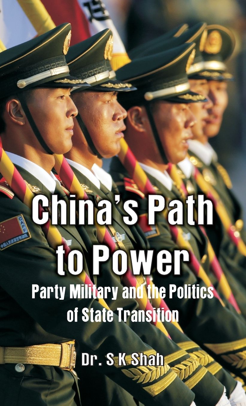 China's Path to Power: Party, Military and the Politics of State Transition
