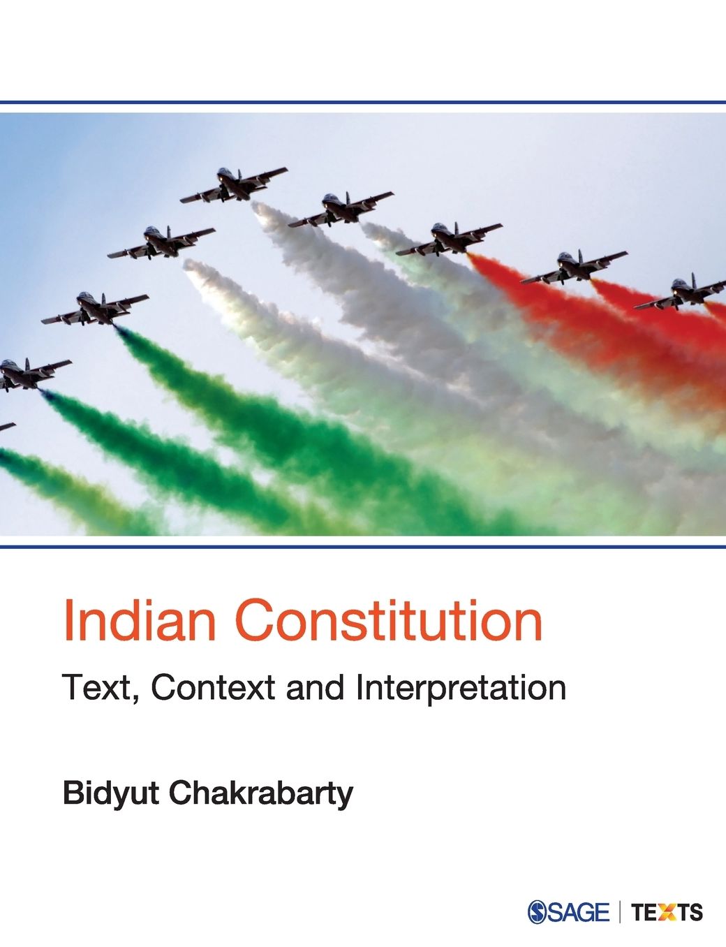Indian Constitution: Text, Context and Interpretation