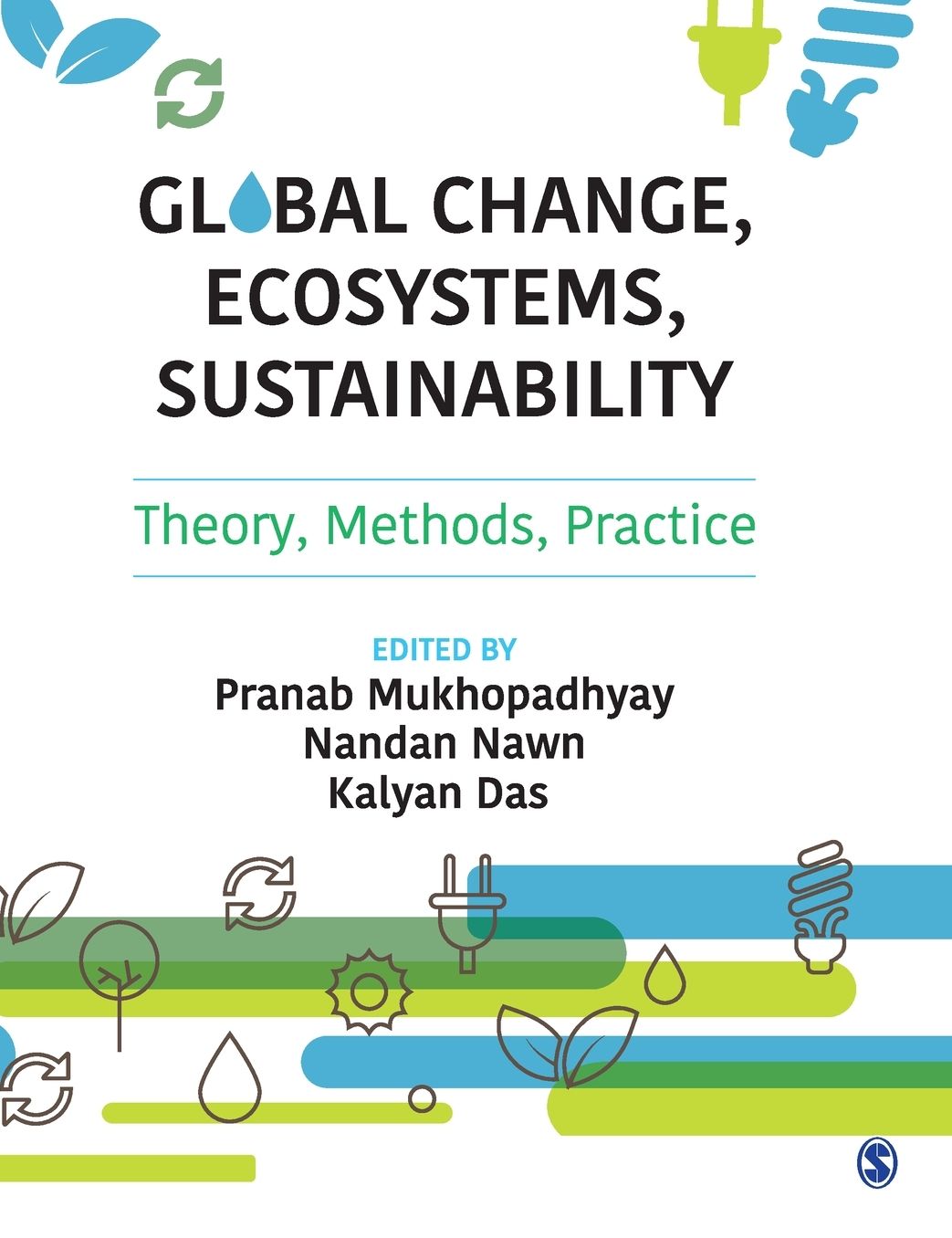 Global Change, Ecosystems, Sustainability: Theory, Methods, Practice