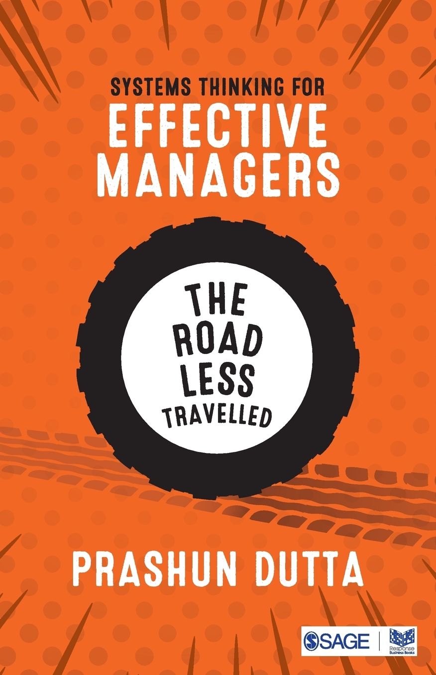Systems Thinking for Effective Managers: The Road Less Travelled