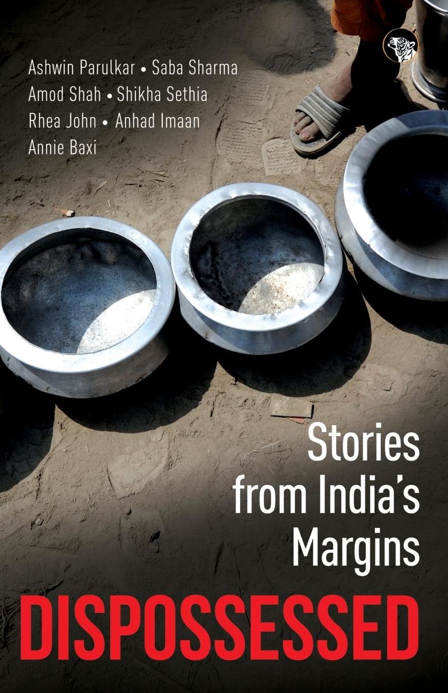Dispossessed: Stories from India's Margins