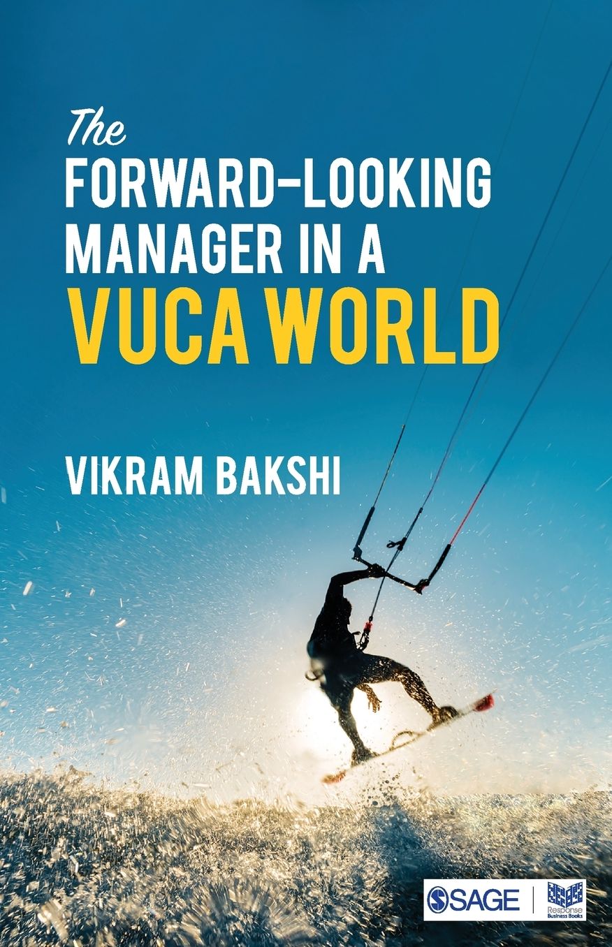 The Forward-Looking Manager in a Vuca World