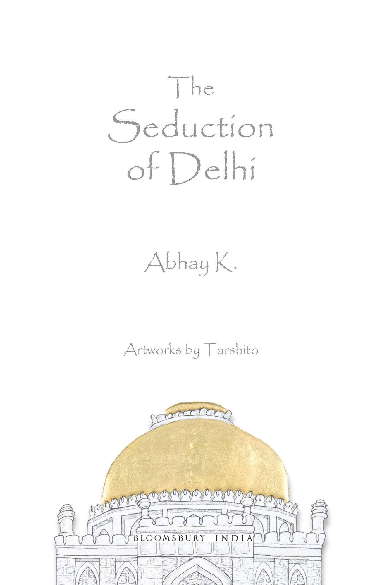 The Seduction of Delhi