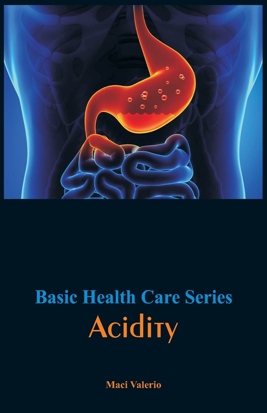 Basic Health Care Series - Acidity
