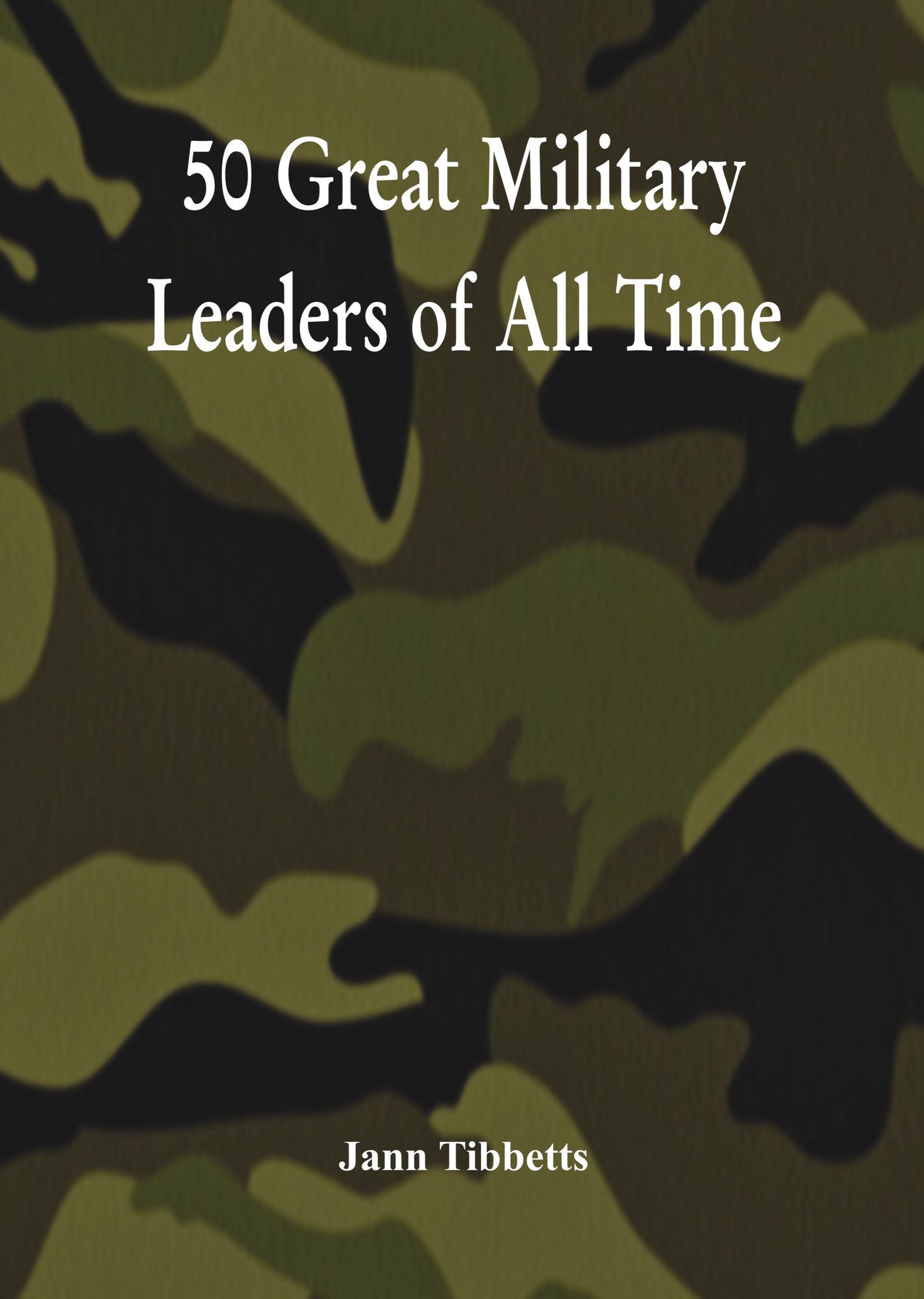 50 Great Military Leaders of All Times