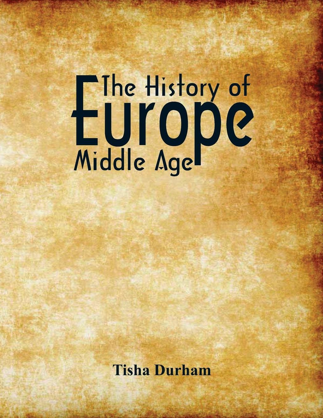 The History of Europe: Middle Age