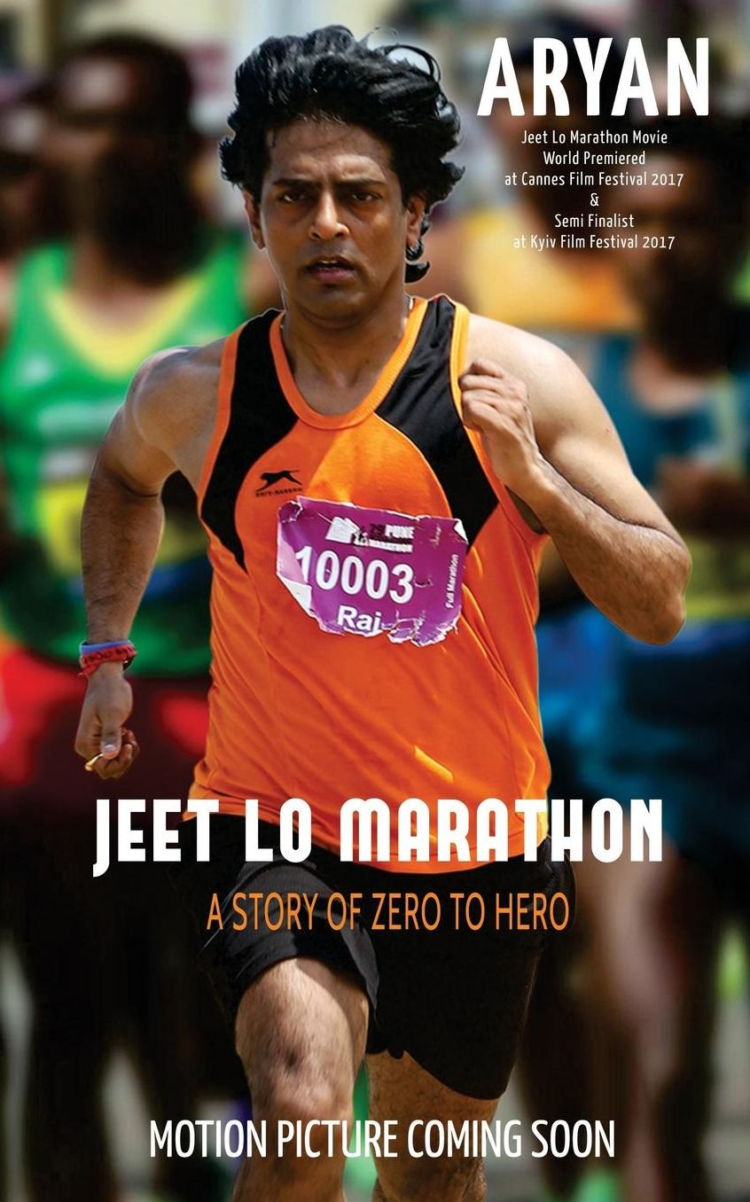 Jeet Lo Marathon: World Premiered at Cannes Film Festival 2017 & Semi Finalist at KYIV Film Festival 2017