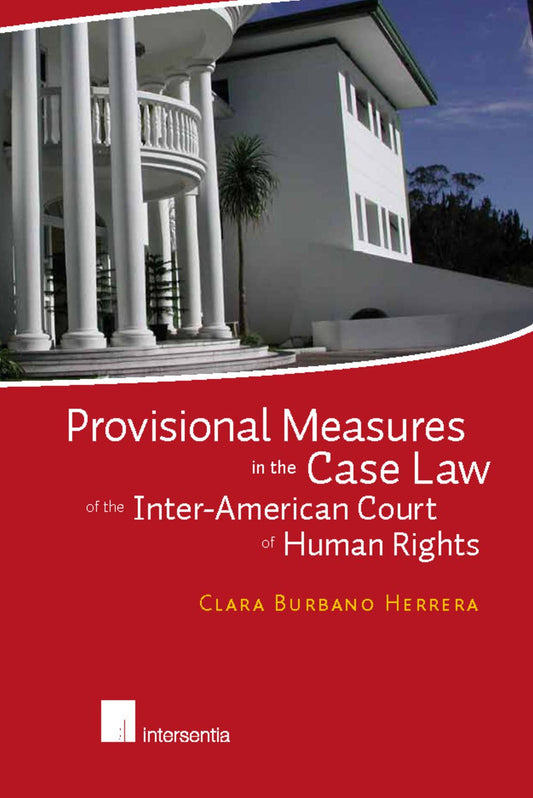 Provisional Measures in the Case Law of the Inter-American Court of Human Rights