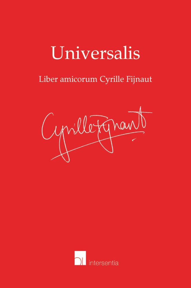 Universalis: Liber Amicorum Cyrille Fijnaut