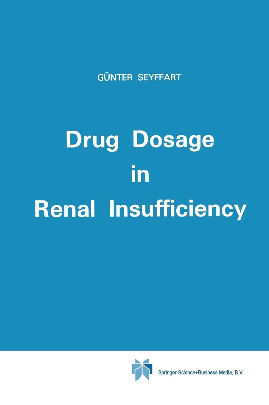 Drug Dosage in Renal Insufficiency