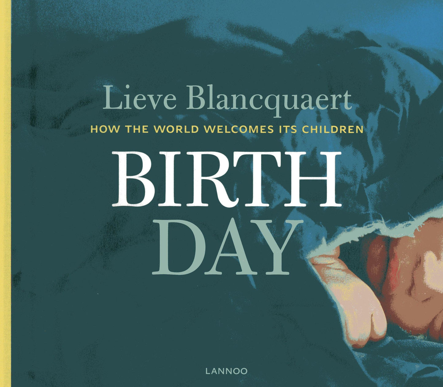 Birth Day: How the World Welcomes its Children