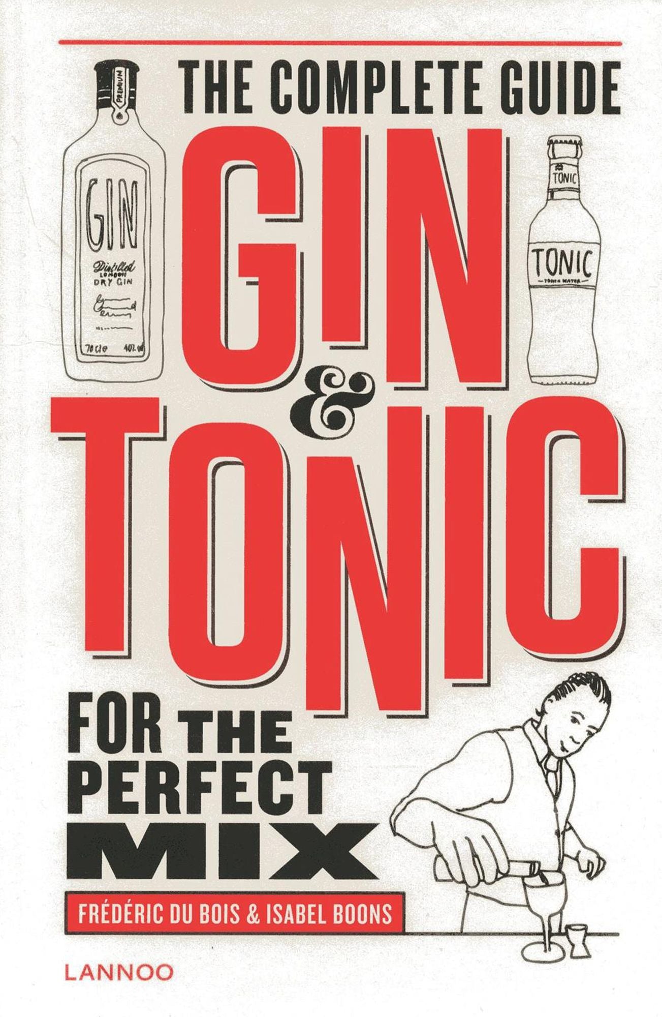 Gin & Tonic: Complete Guide for the Perfect Mix