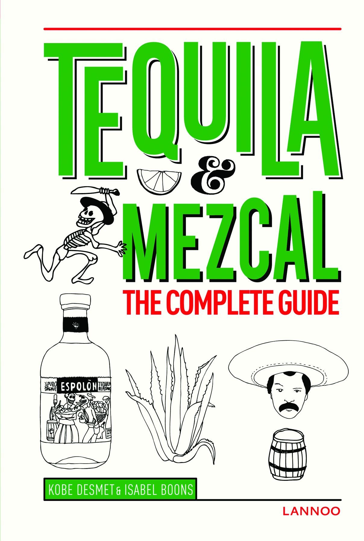 Tequila & Mezcal: The Complete Guide