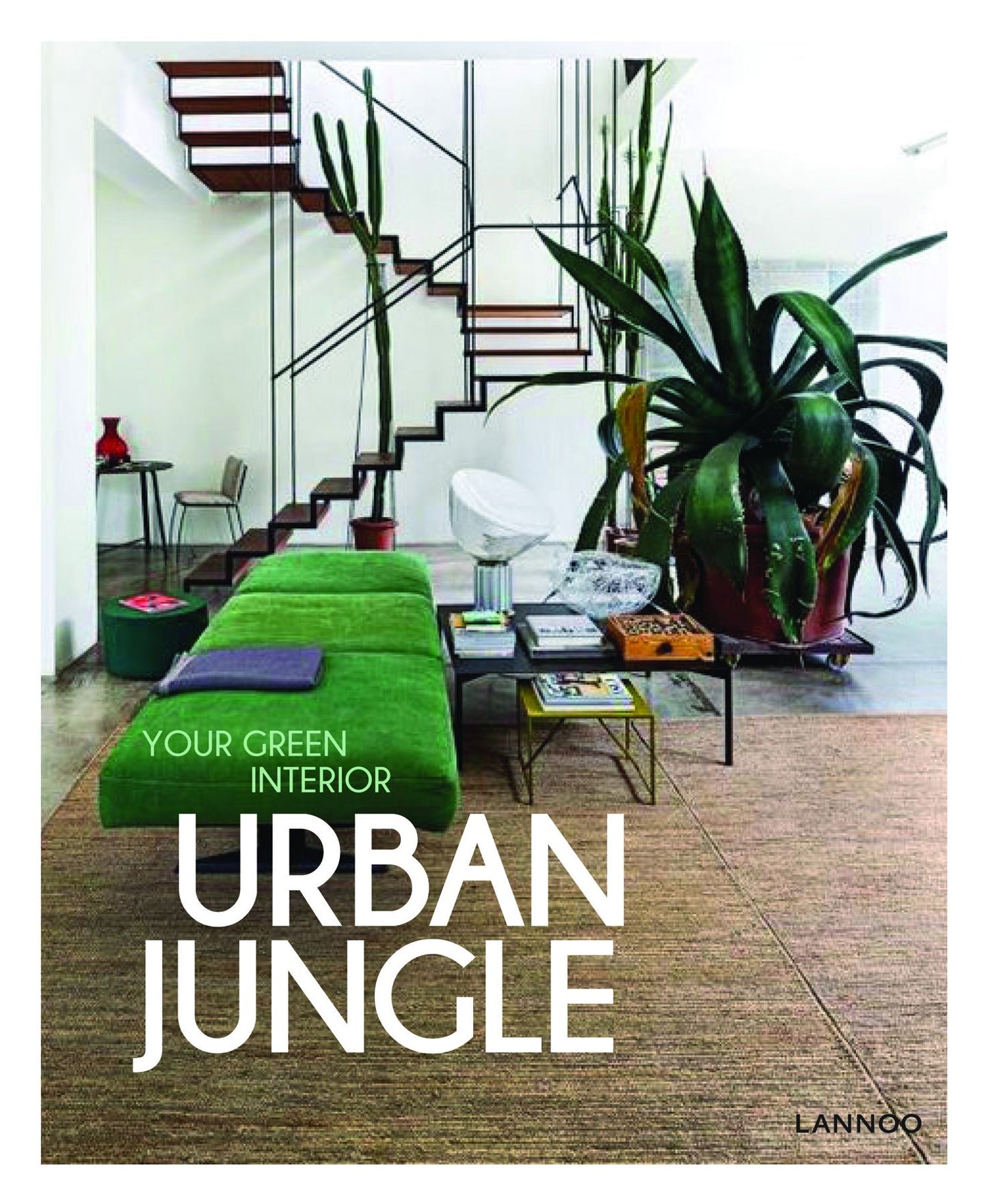 Wonder Plants: Your Urban Jungle Interior