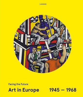 Art in Europe 1945-1968: Facing the Future