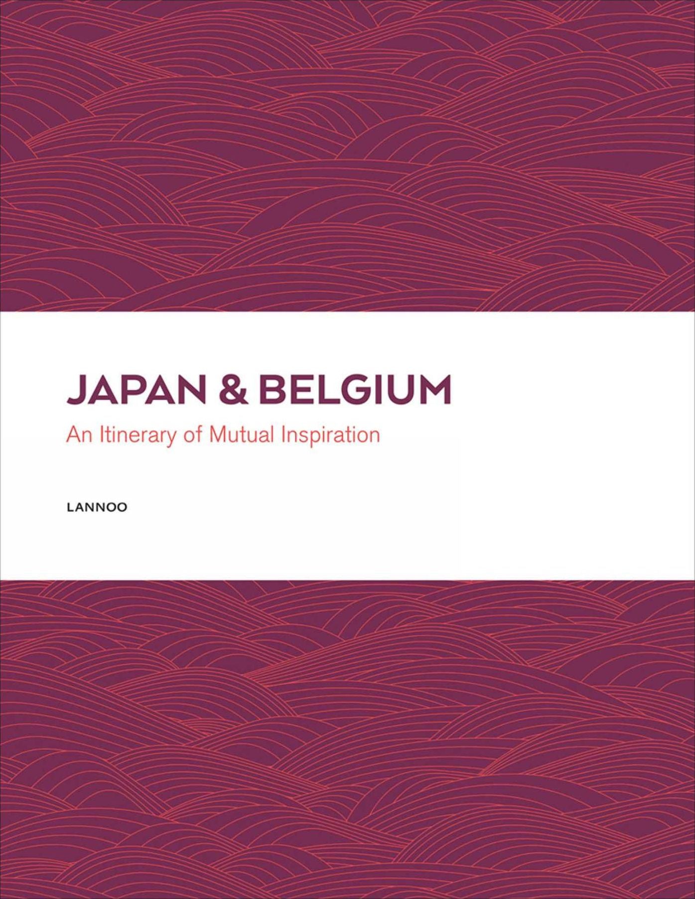Japan & Belgium: An Itinerary of Mutual Inspiration