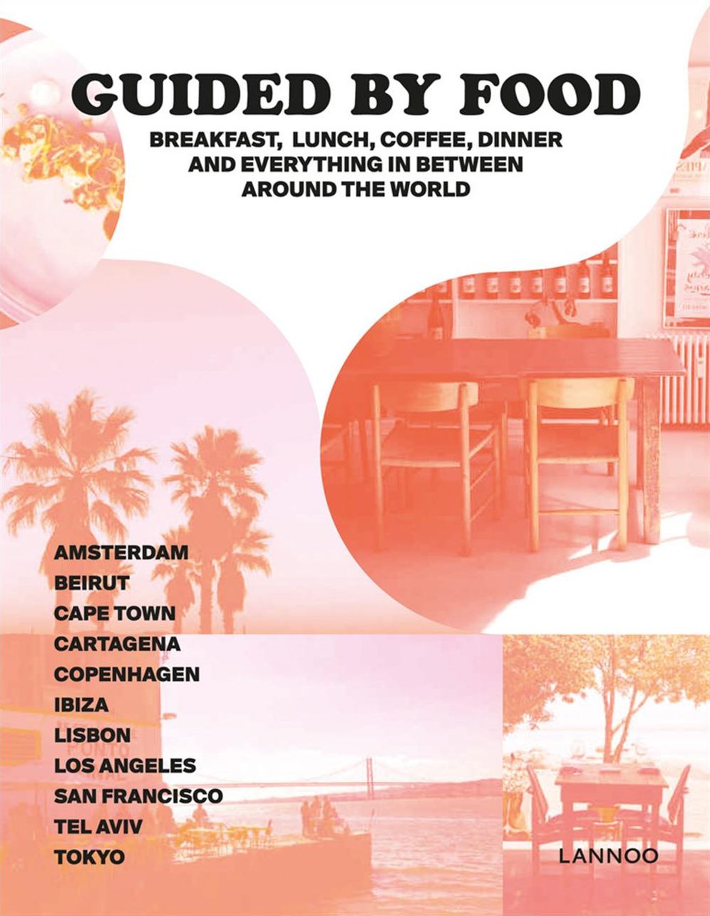 Guided by Food: Coffee, breakfast, lunch, dinner and everything in between...