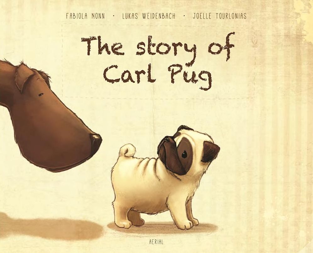 The Story of Carl Pug: Who Got Lost and Found His Way Home Again