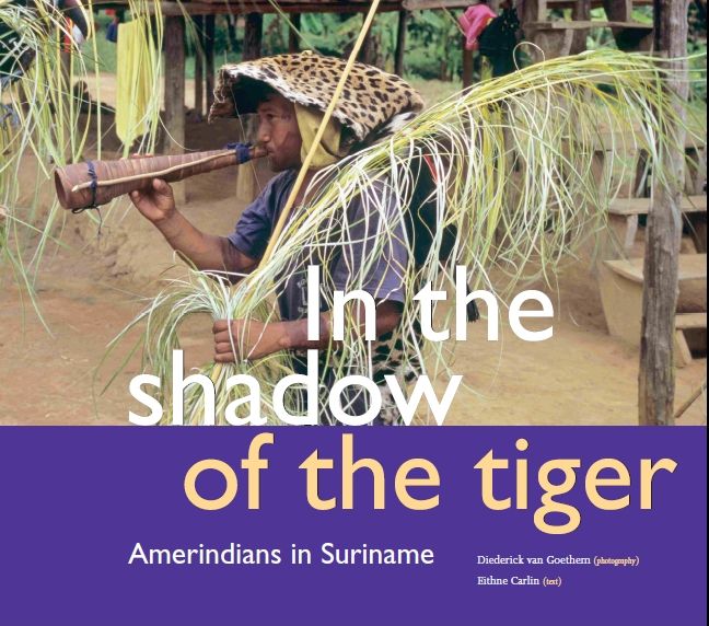 In the Shadow of the Tiger: The Amerindians of Suriname