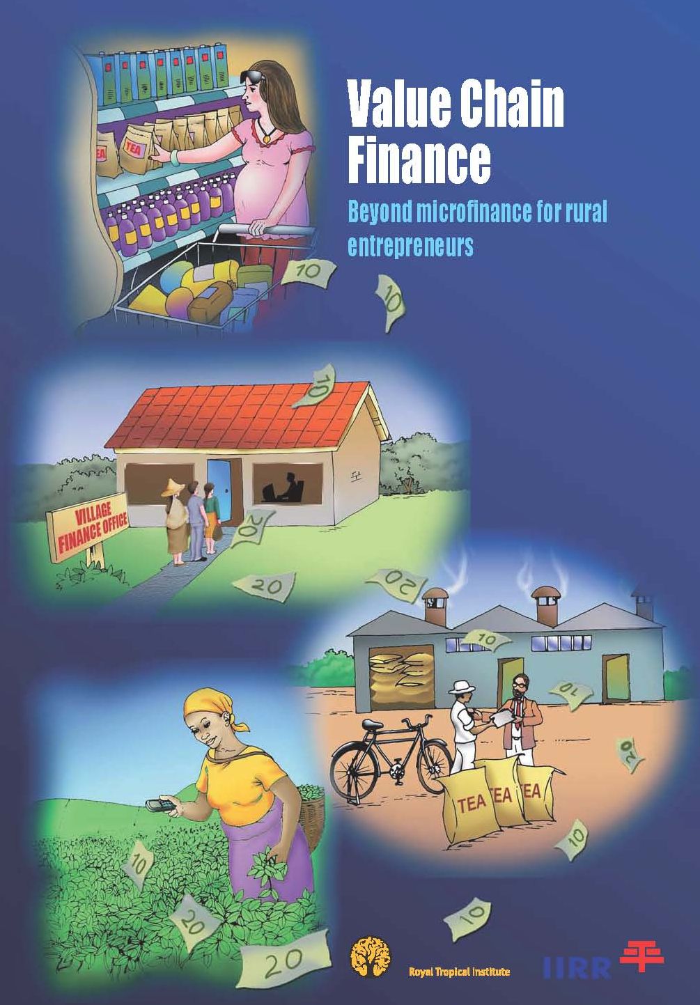 Value Chain Finance: Beyond Microfinance for Rural Entrepreneurs