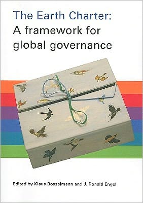 The Earth Charter: A Framework for Global Governance