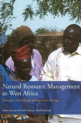 Natural Resource Management in West Africa: Towards a Knowledge Management Strategy