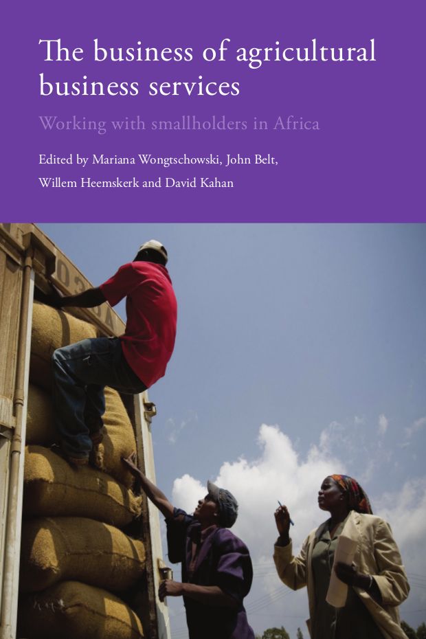 The Business of Agricultural Business Services: Working with Smallholders in Africa