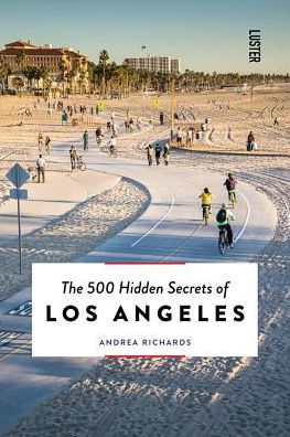 The 500 Hidden Secrets of Los Angeles