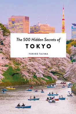 The 500 Hidden Secrets of Tokyo
