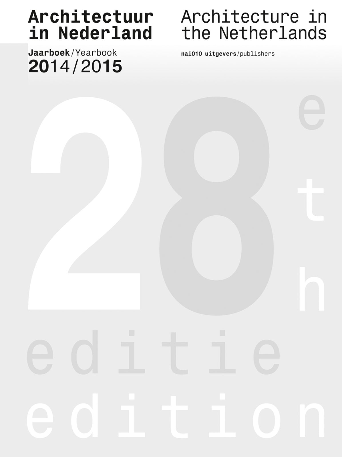 Architecture in the Netherlands: Yearbook 2014-15