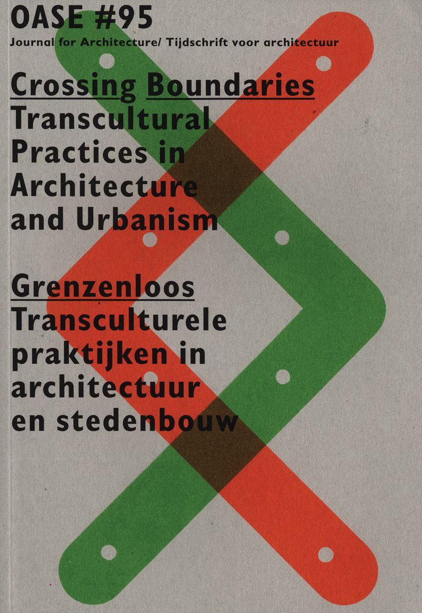 Oase 95: Crossing Boundaries: Transcultural Practices in Architecture and Urbanism