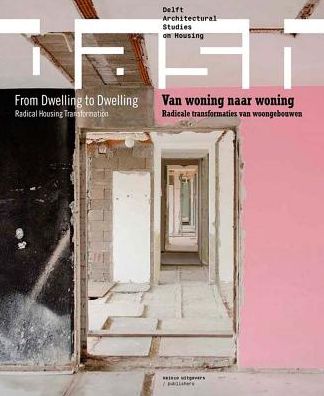 Dash 14: From Dwelling to Dwelling: Radical Housing Transformation
