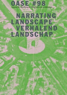 Oase 98: Narrating Landscape