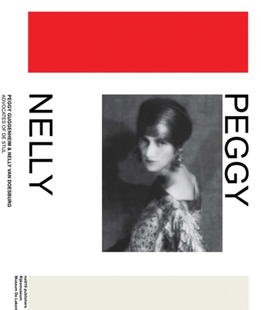 Peggy Guggenheim and Nelly Van Doesburg: Advocates of de Stijl