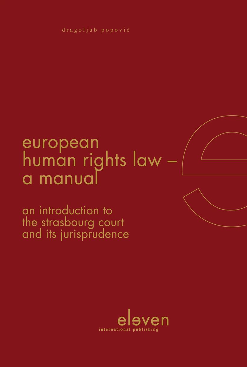 European Human Rights Law - A Manual: An Introduction to the Strasbourg Court and Its Jurisprudence