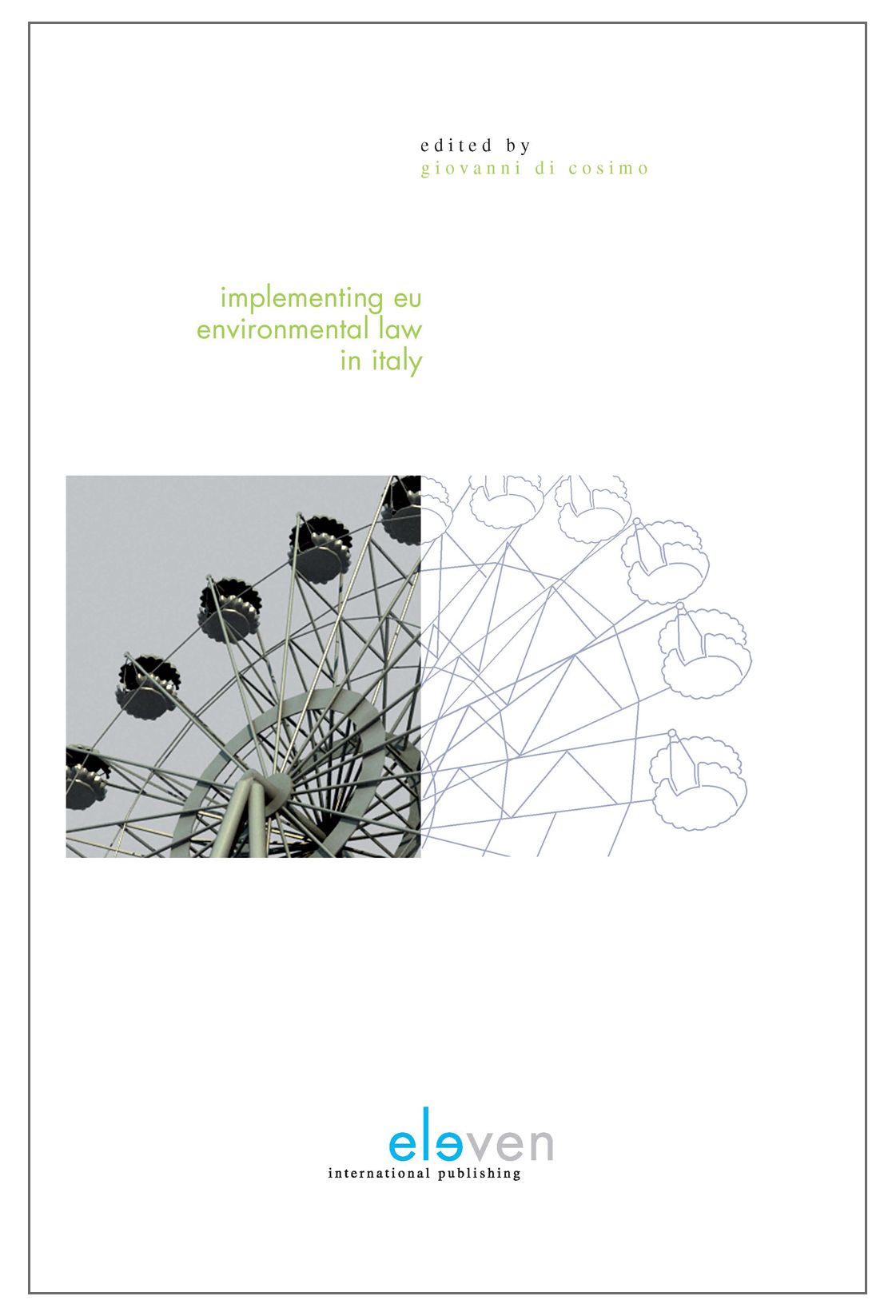 Implementing Eu Environmental Law in Italy