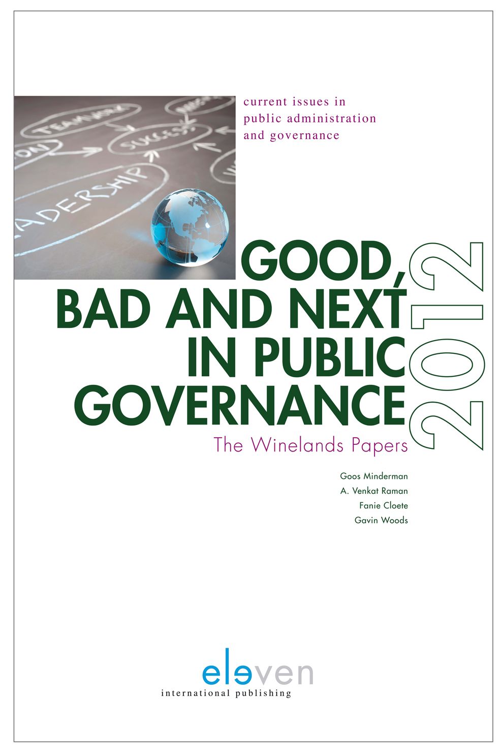 Good, Bad and Next in Public Governance: The Winelands Papers 2012
