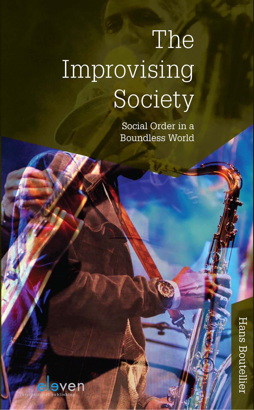 The Improvising Society: Social Order in a Boundless World
