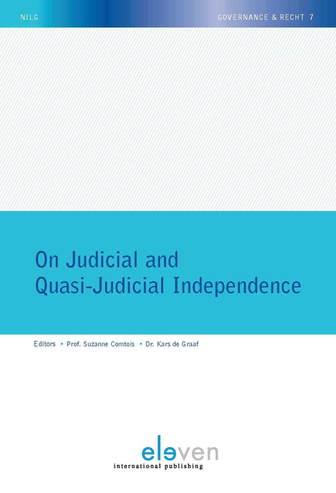 On Judicial and Quasi-Judicial Independence: Governance Recht 7