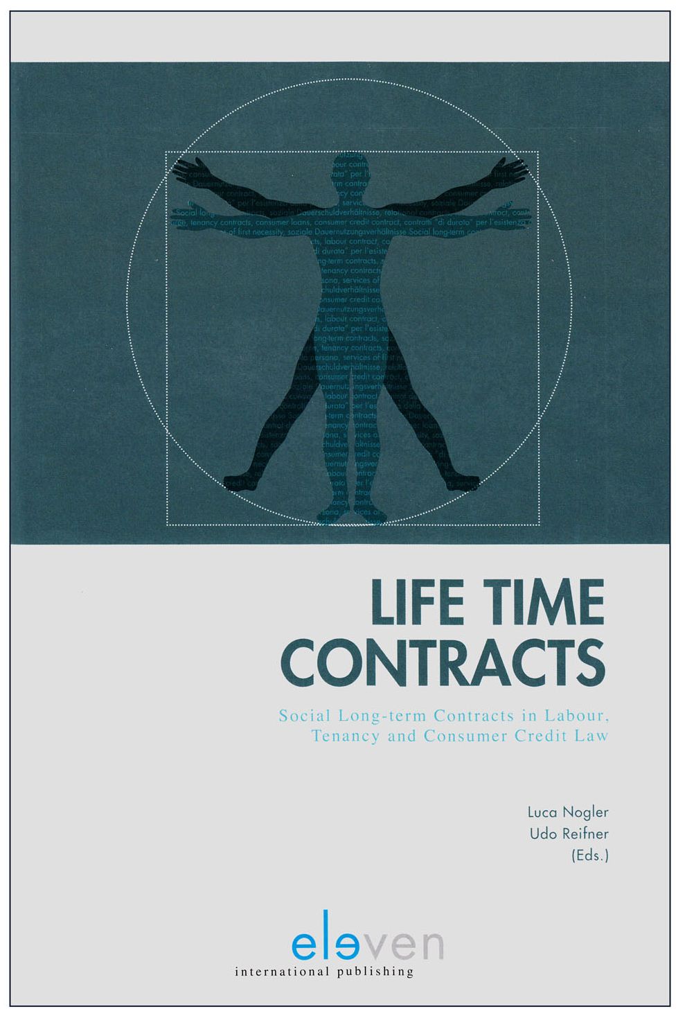 Life Time Contracts: Social Longterm Contracts in Labour, Tenancy and Consumer Credit Law
